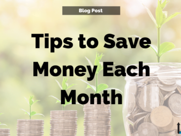 Tips to Save Money Each Month